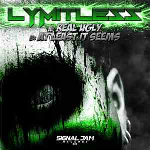 Lymitless - Real Ugly / At Least It Seems download free