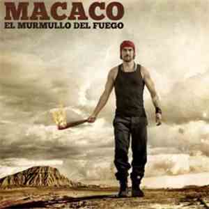 Macaco - El Murmullo Del Fuego download free