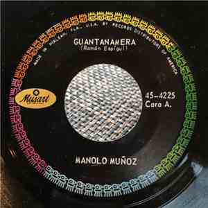 Manolo Muñoz - Guantanamera / Mi Cacharrito download free