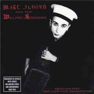 Marc Almond With The Willing Sinners - Mother Fist And Her Five Daughters download free