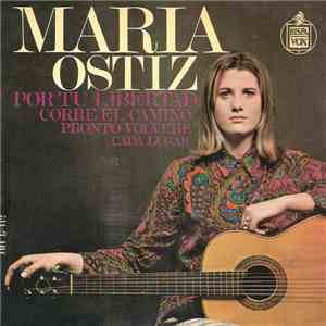 Maria Ostiz - Por Tu Libertad / Corre El Camino / Pronto Volveré / Cada Lugar download free