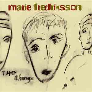 Marie Fredriksson - The Change download free