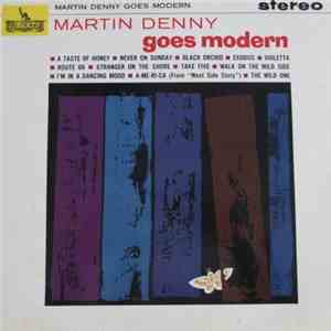 Martin Denny - Martin Denny Goes Modern download free