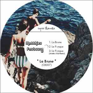 Matthieu Faubourg, Armless Kid - Matthieu Faubourg - La Brune EP download free