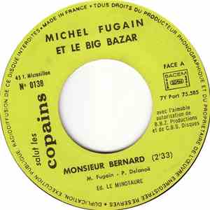 Michel Fugain et Le Big Bazar / Présence - Monsieur Bernard / S.L.C. Rock download free