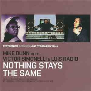 Mike Dunn Meets Victor Simonelli & Luis Radio - Nothing Stays The Same download free