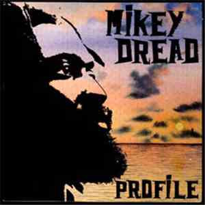 Mikey Dread - Profile download free