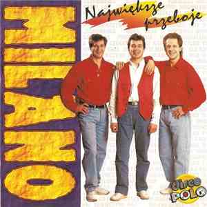 Milano  - Największe Przeboje download free