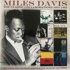 Miles Davis - The Classic Collaborations 1953-1963 download free