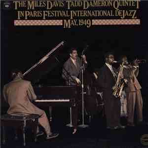 Miles Davis-Tadd Dameron Quintet - In Paris Festival International De Jazz - May, 1949 download free