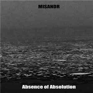 MISANDR - Absence of Absolution download free