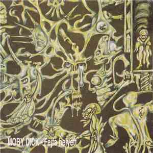 Moby Dick  - Fejfa Helyett download free