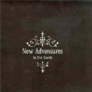 New Adventures  - In Our Hands download free