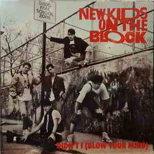 New Kids On The Block - Didn't I (Blow Your Mind) download free
