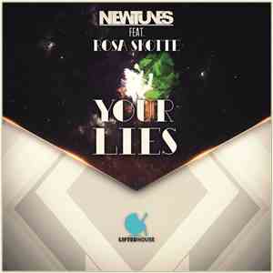 Newtunes Feat. Rosa Skotte - Your Lies (Remixes) download free