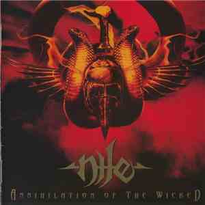 Nile  - Annihilation Of The Wicked download free