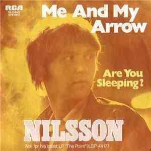 Nilsson - Me And My Arrow / Are You Sleeping download free