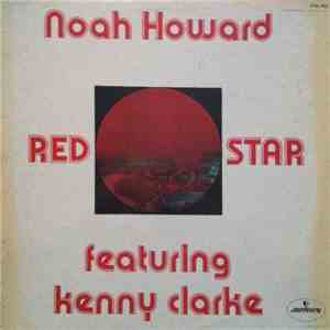 Noah Howard Featuring Kenny Clarke - Red Star download free