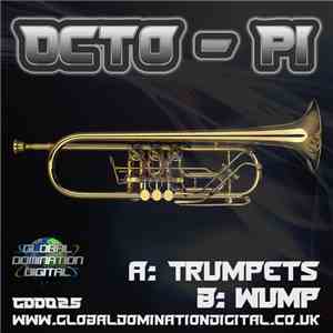 Octo-Pi - Trumpets / Wump download free