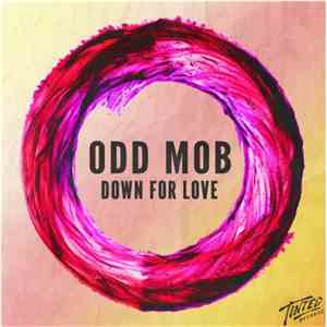 Odd Mob - Down For Love download free
