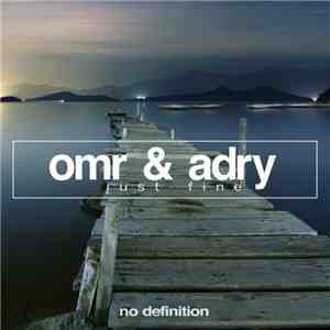 OMR & Adry - Just Fine download free