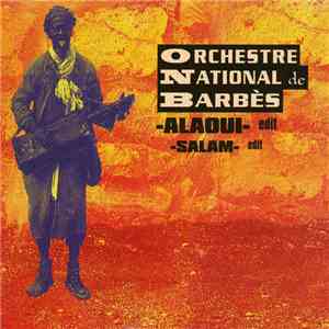 Orchestre National De Barbès - Alaoui / Salam download free