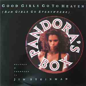 Pandora's Box  - Good Girls Go To Heaven (Bad Girls Go Everywhere) download free