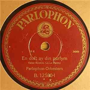 Parlophon-Orkestern / Edith-Lorand-Orchester - En Doft Av Din Parfym / Felslagna Drömmar download free