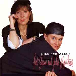 Pat Shaw  & Julie Matthews - Lies And Alibis download free