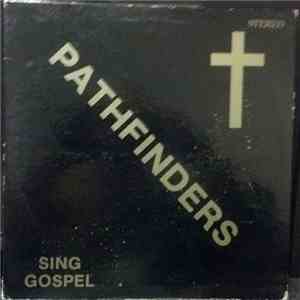 Pathfinders  - Sing Gospel download free