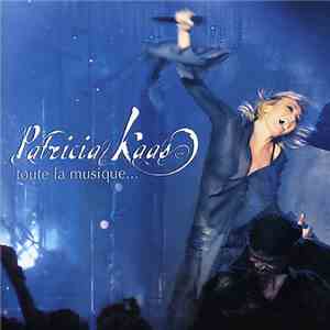 Patricia Kaas - Toute La Musique... download free