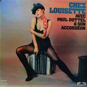 Paul Dottel Et Son Accordéon - Chez Louisette Avec Paul Dottel Et Son Accordéon download free