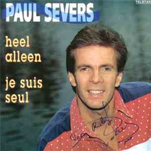 Paul Severs - Heel Alleen / Je Suis Seul download free