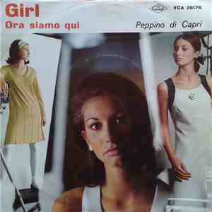 Peppino Di Capri E I Suoi Rockers - Girl / Ora Siamo Qui download free