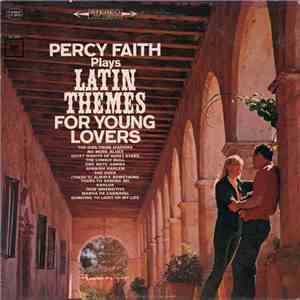 Percy Faith - Percy Faith Plays Latin Themes For Young Lovers download free