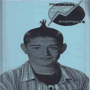 Preskool Dropouts - Demo Too download free