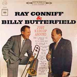 Ray Conniff & Billy Butterfield - Just Kiddin' Around download free