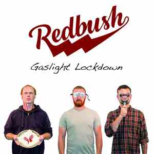 Redbush - Gaslight Lockdown download free