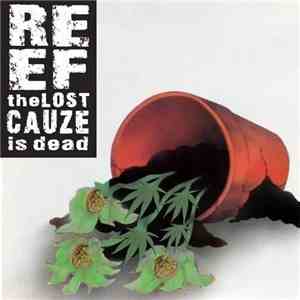 Reef The Lost Cauze - Reef The Lost Cauze Is Dead download free