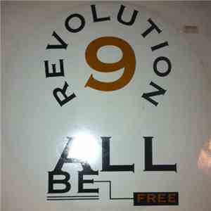 Revolution 9  - All Be Free download free