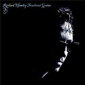 Richard Hawley - Truelove's Gutter download free