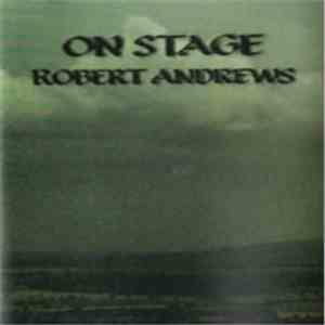 Robert Andrews  - On Stage download free