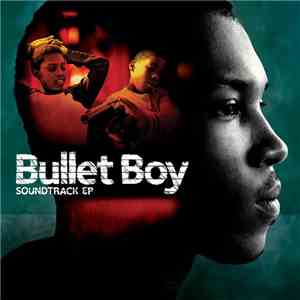 Robert Del Naja - Bullet Boy (Soundtrack From The Motion Picture) download free