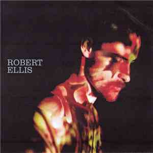 Robert Ellis  - Good Intentions download free