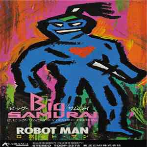 Robot Man - Big Samurai download free