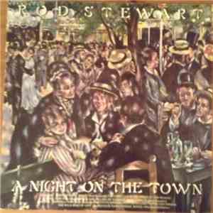 Rod Stewart - A Night On The Town download free