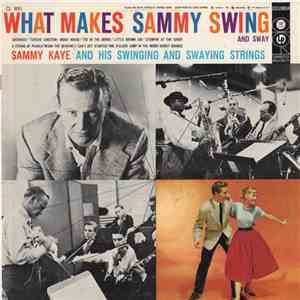 Sammy Kaye And His Swinging Strings - What Makes Sammy Swing And Sway download free