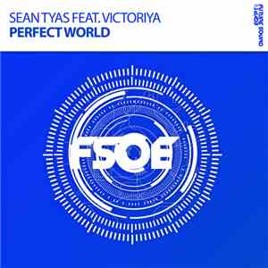 Sean Tyas Feat. Victoriya  - Perfect World download free