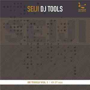 Seiji - DJ Tools: SK Tools Vol. 1 download free
