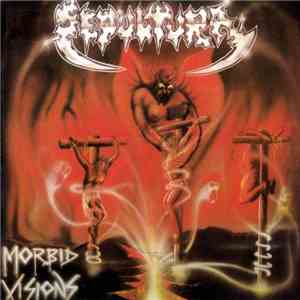 Sepultura - Morbid Visions download free